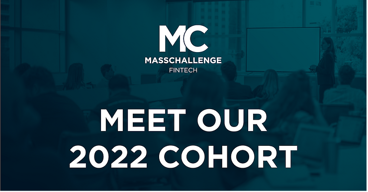 Mass Challenge Fintech Meet our Cohort