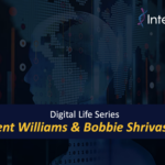 Digital Life Series Brent Williams & Bobbie Shrivastav