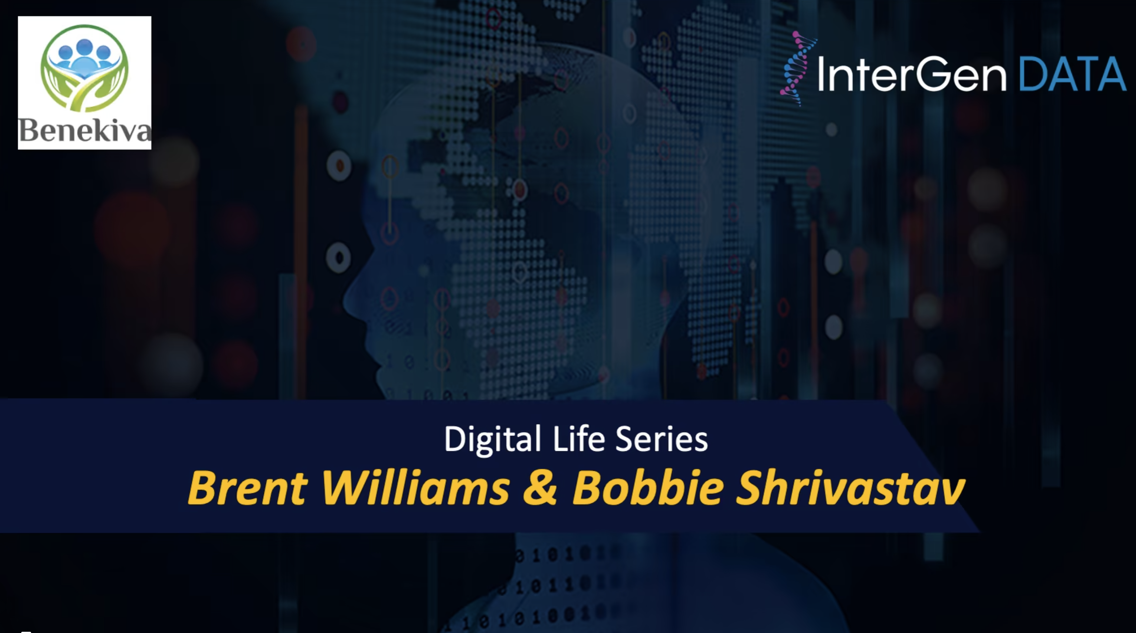 Digital Life Series Brent Williams & Bobbie Shrivastav